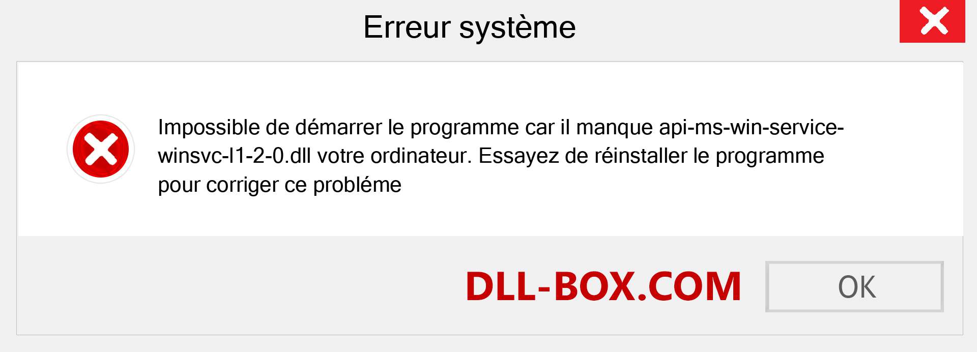 Le fichier api-ms-win-service-winsvc-l1-2-0.dll est manquant ?. Télécharger pour Windows 7, 8, 10 - Correction de l'erreur manquante api-ms-win-service-winsvc-l1-2-0 dll sur Windows, photos, images